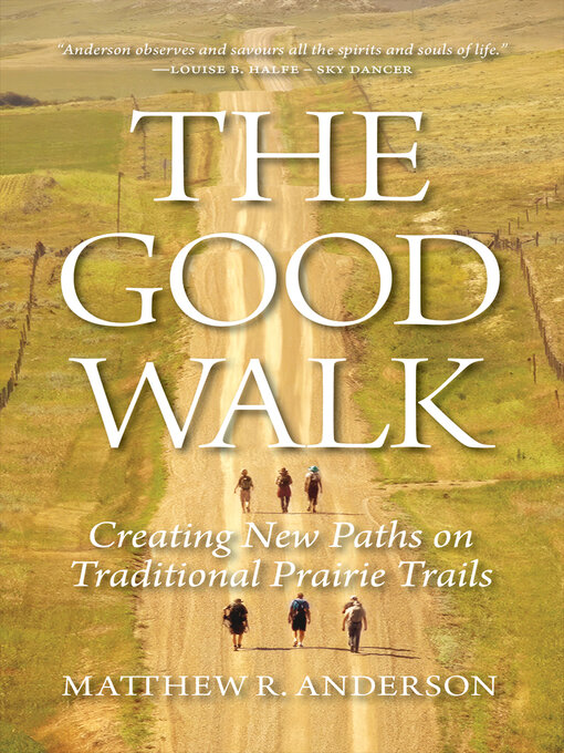 Title details for The Good Walk by Matthew R Anderson - Available